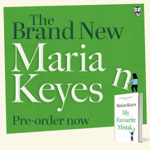 Preorder signed copy of my favourite mistake by marian keyes
